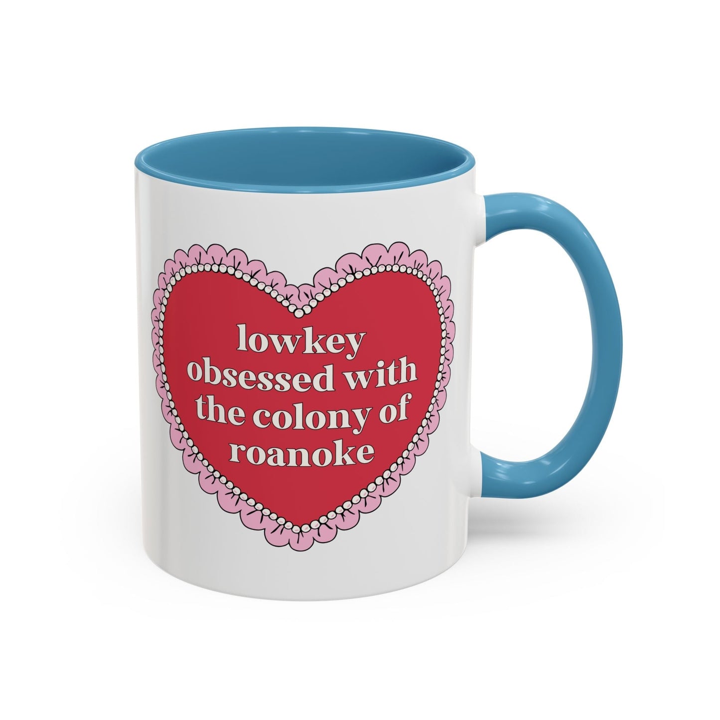 Lowkey Obsessed with the Colony of Roanoke Coffee Mug
