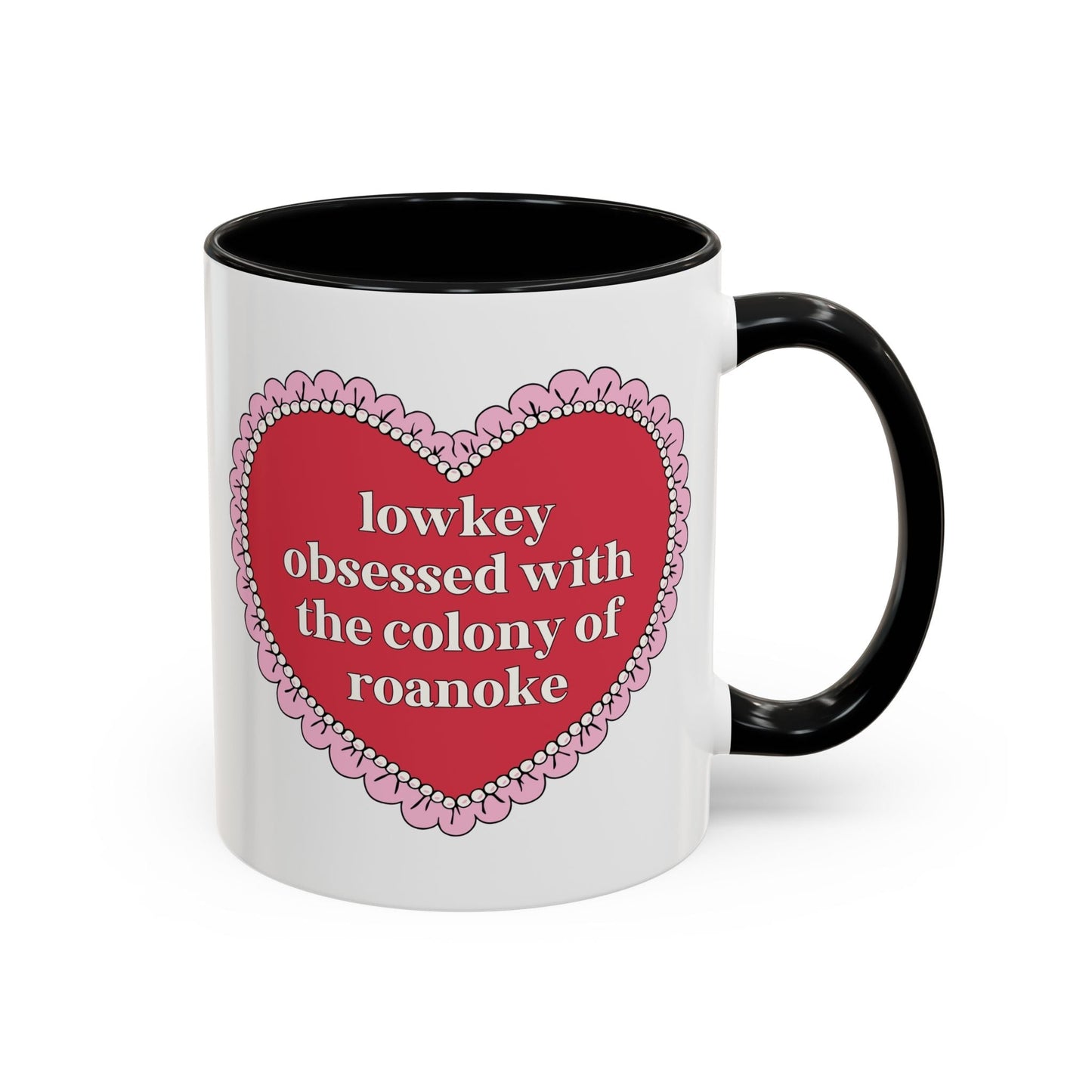 Lowkey Obsessed with the Colony of Roanoke Coffee Mug