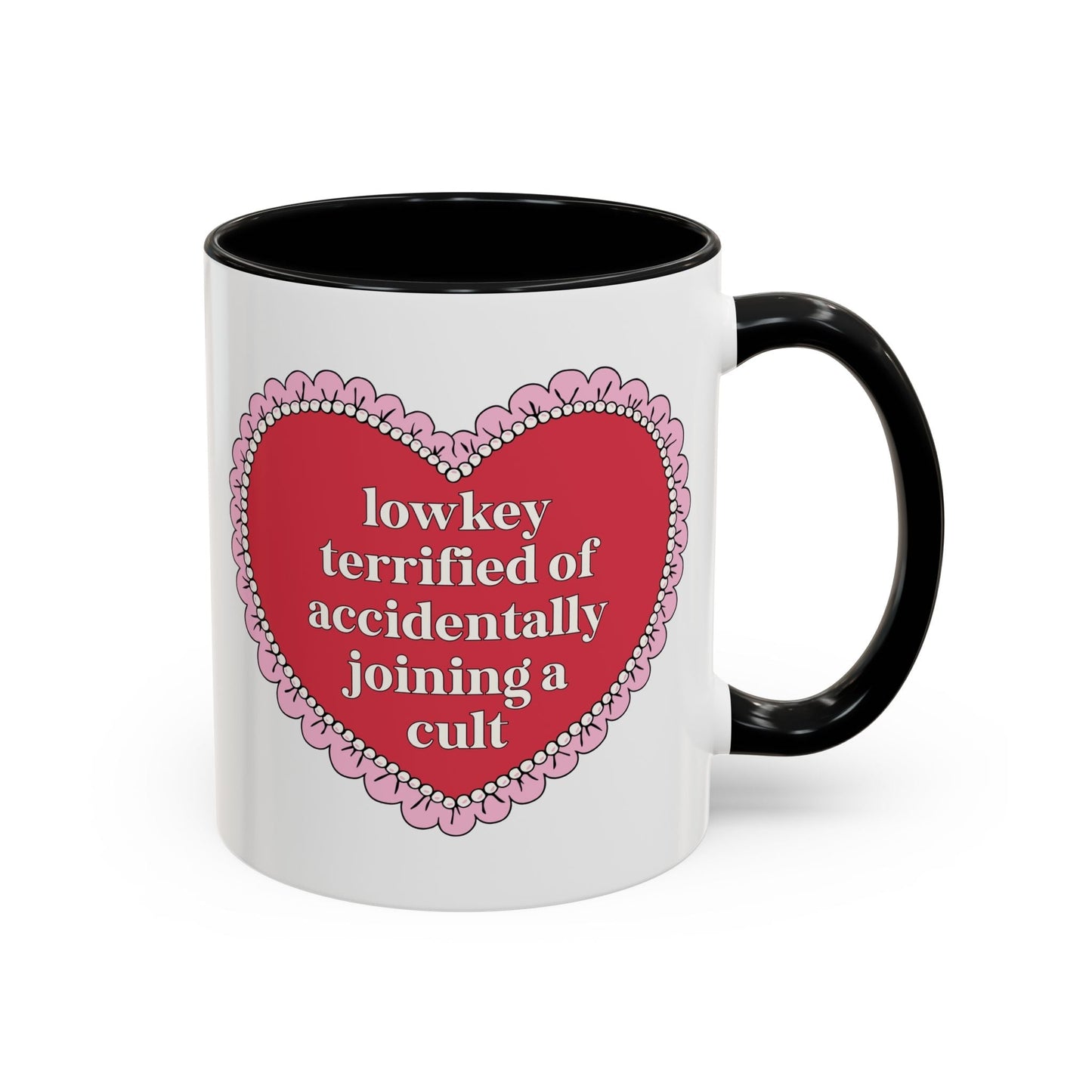 Lowkey Terrified of Accidentally Joining a Cult Coffee Mug