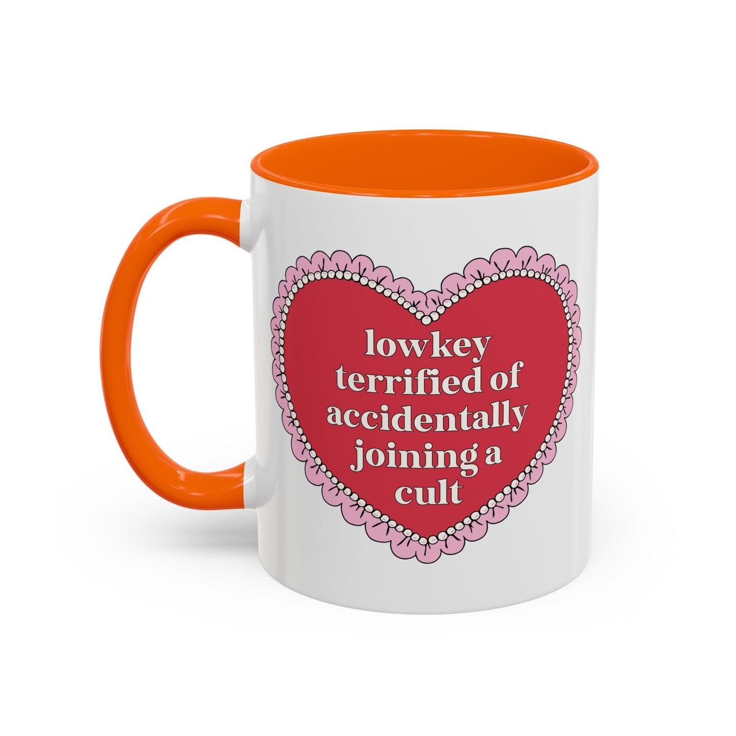 Lowkey Terrified of Accidentally Joining a Cult Coffee Mug
