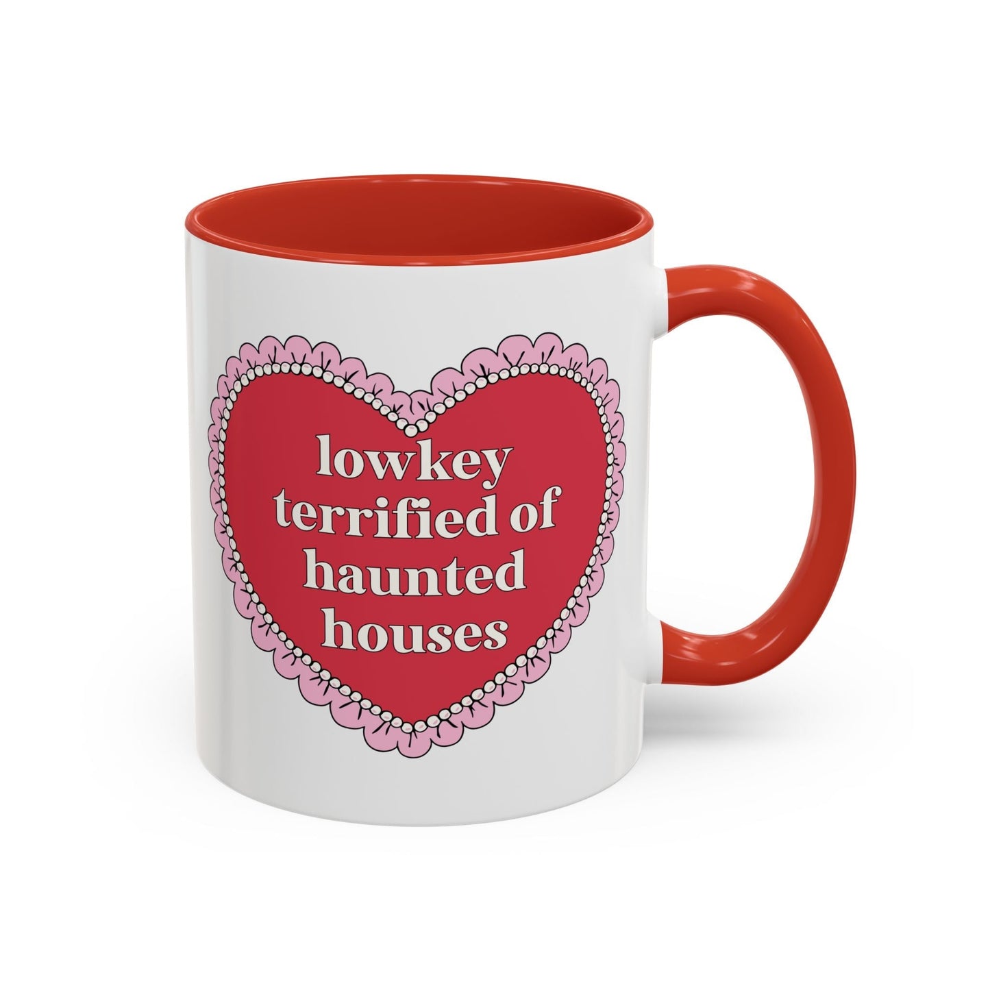 Lowkey Terrified of Haunted Houses Coffee Mug