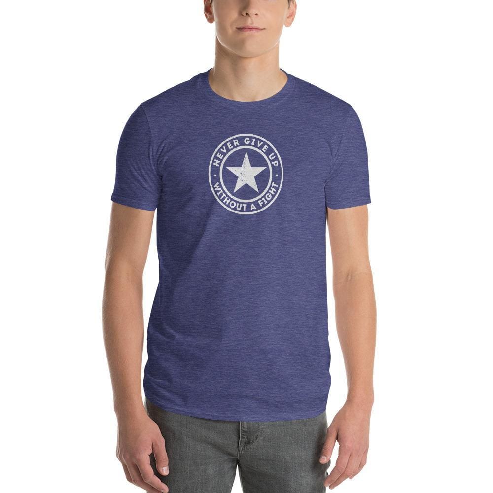 Men's Never Give Up Without a Fight T-Shirt