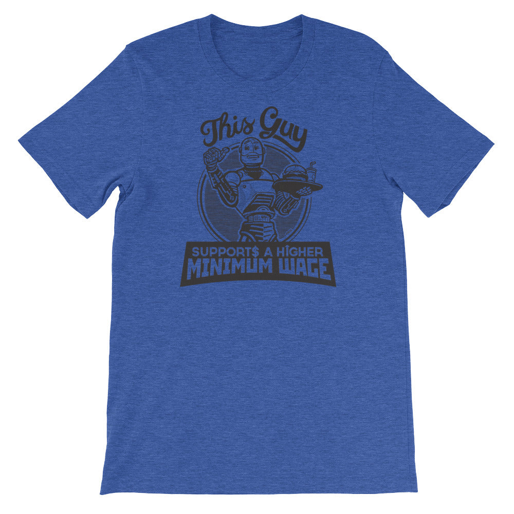 Robots for a Higher Minimum Wage Shirt