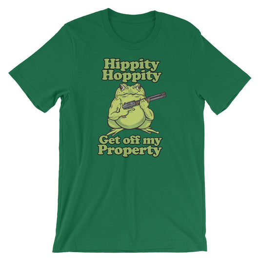 Hippity Hoppity Get Off My Property Unisex T-Shirt