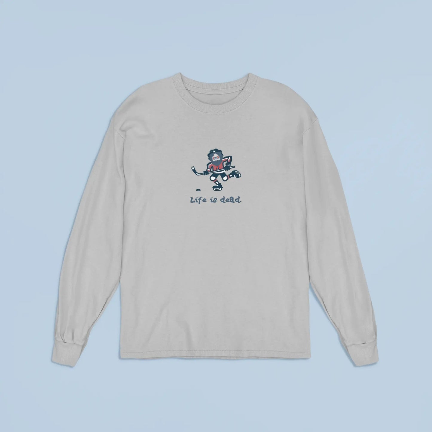 Life is dead.® Slapshot Jerry Grateful Dead Long Sleeve Shirt