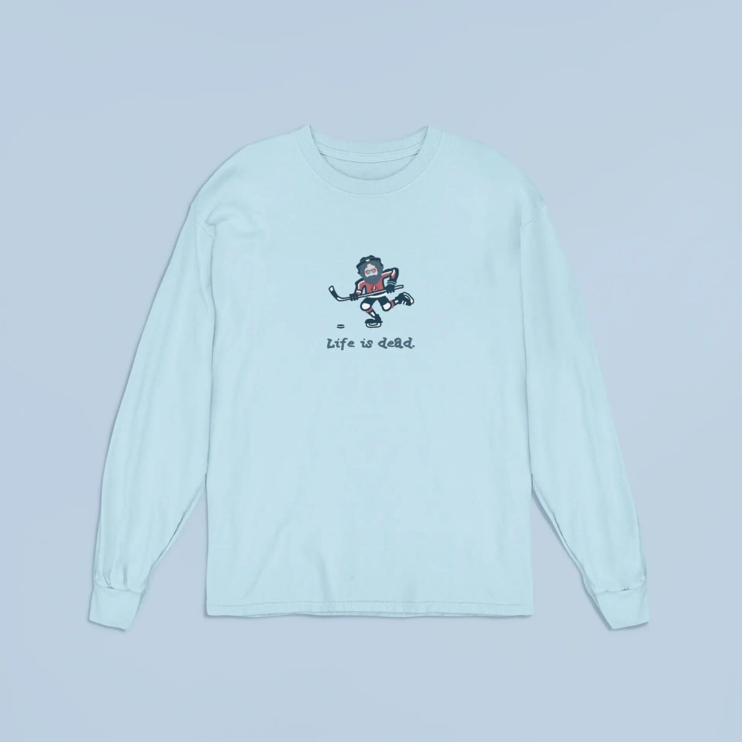 Life is dead.® Slapshot Jerry Grateful Dead Long Sleeve Shirt