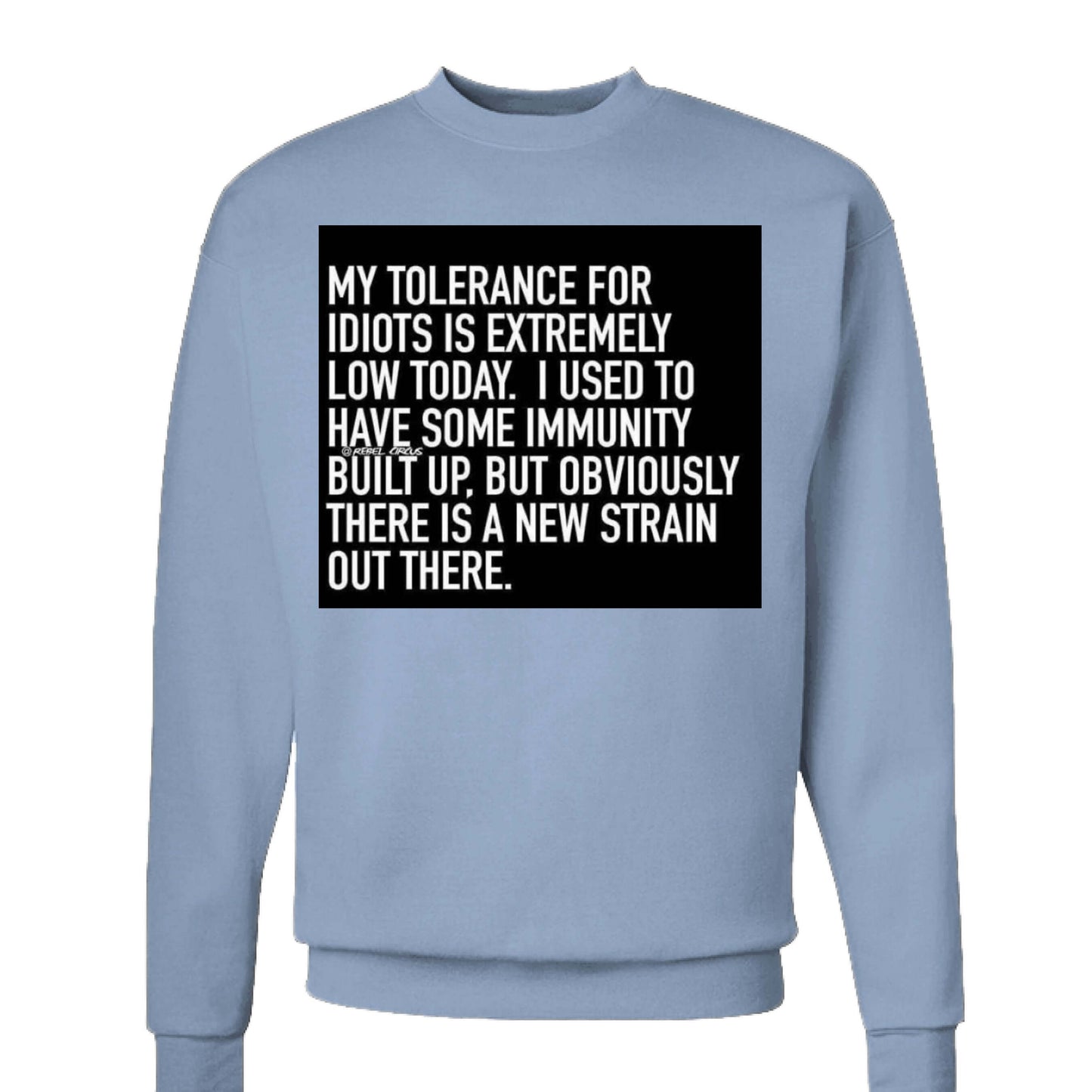 Tolerance sweatshirt