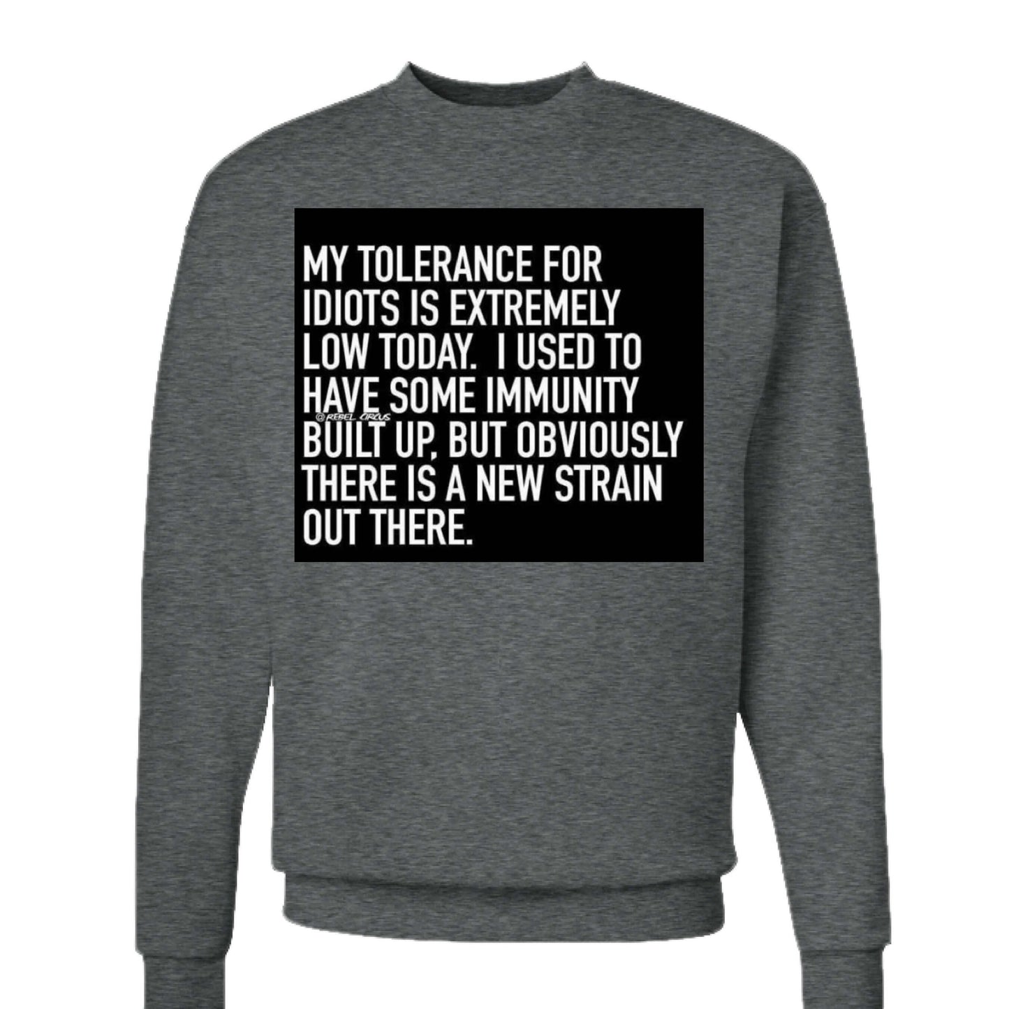 Tolerance sweatshirt