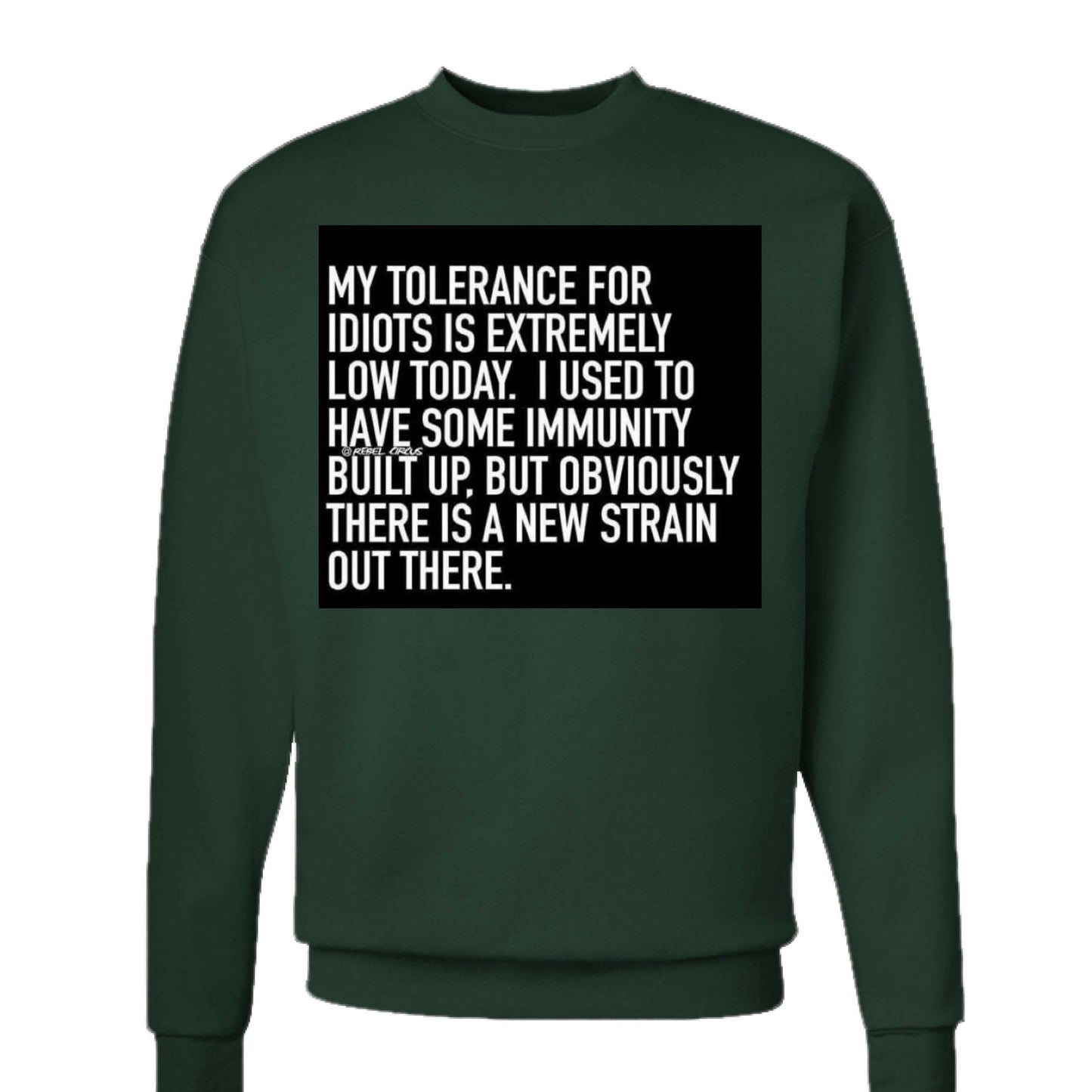 Tolerance sweatshirt