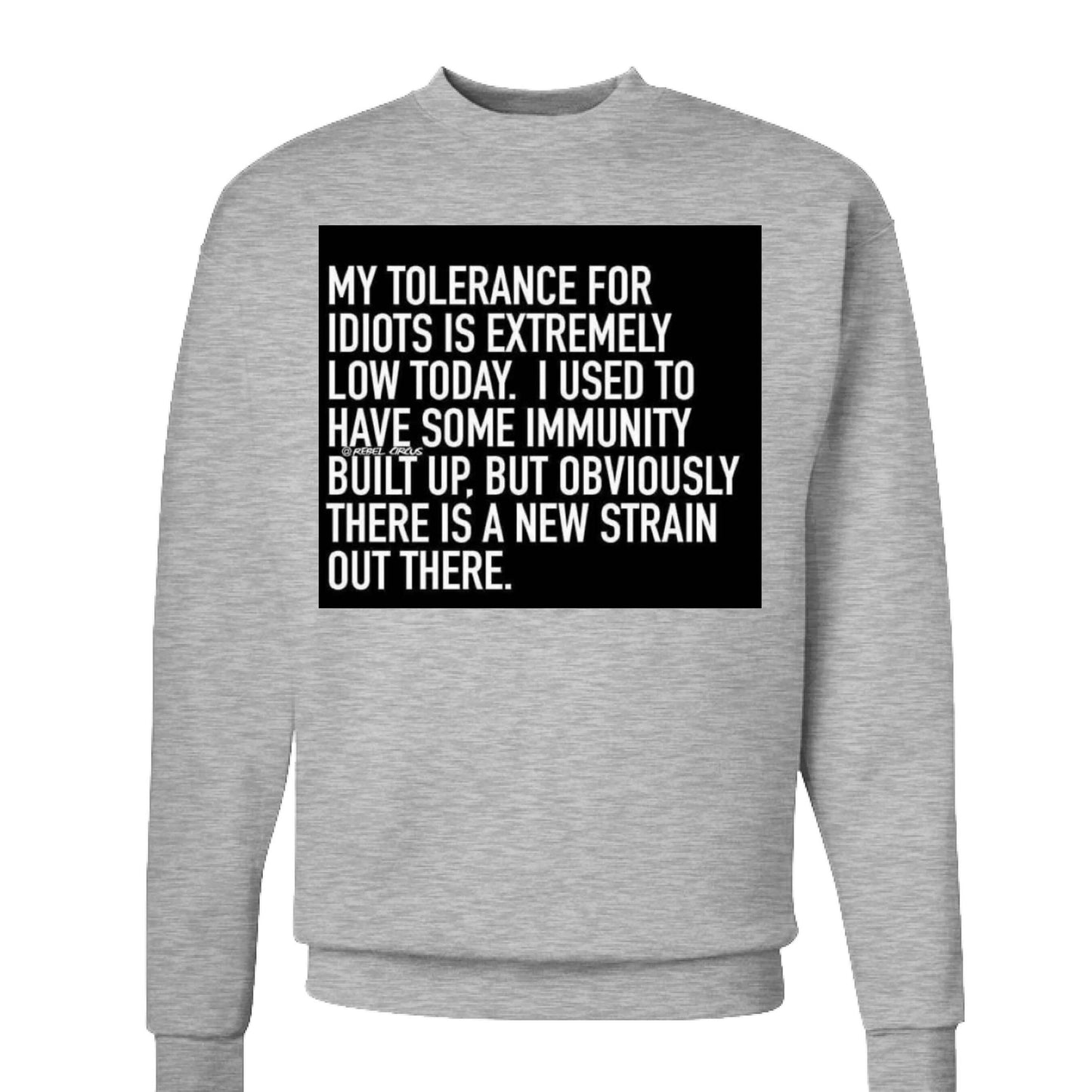 Tolerance sweatshirt