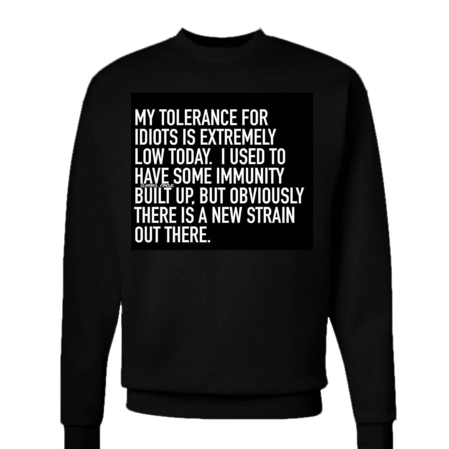 Tolerance sweatshirt