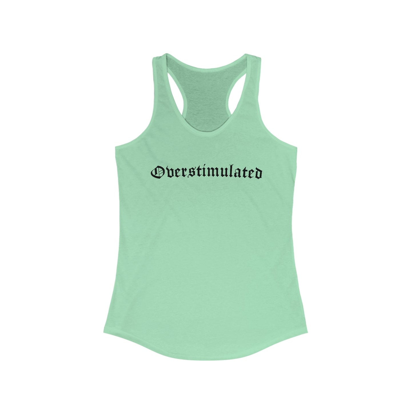 Overstimulated Women's Racerback Tank