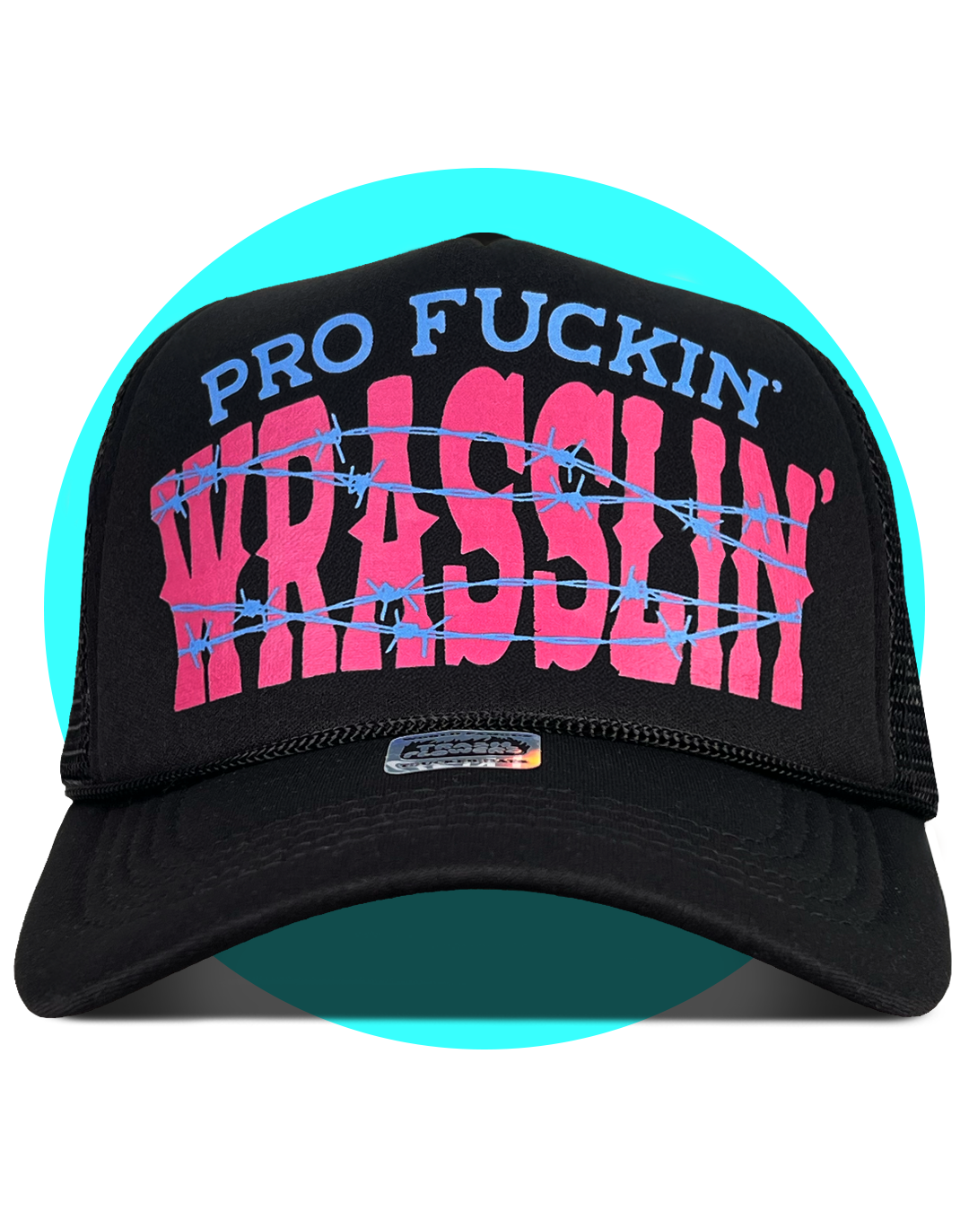 Pro Fuckin' Wrasslin' Trucker Hat