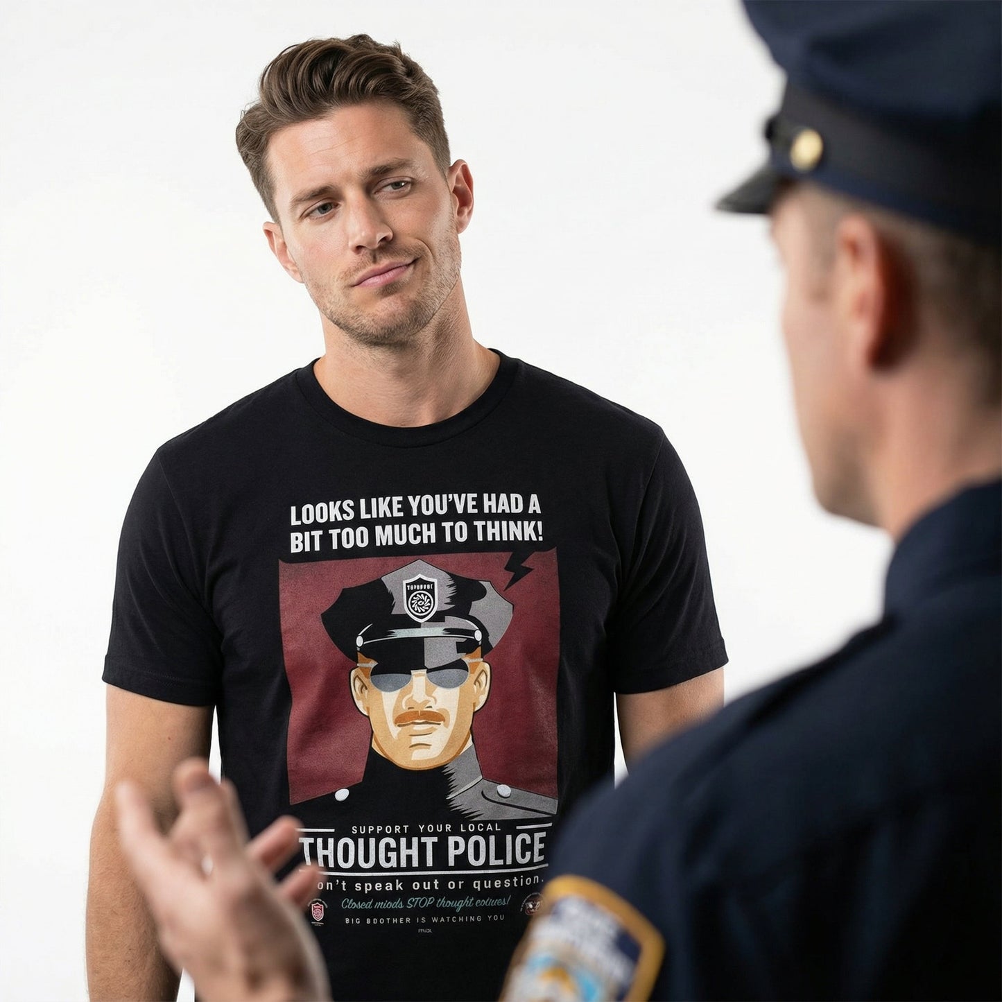 Looks Like You've Had A Bit Too Much To Think Thought Police Unisex T-Shirt