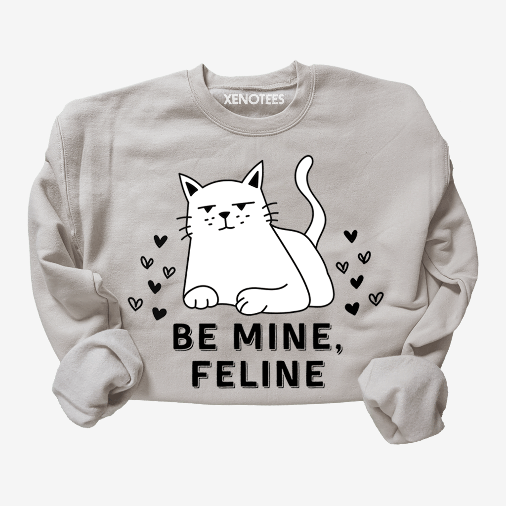 Funny Be Mine Feline Cat Lover Valentine Sweatshirt