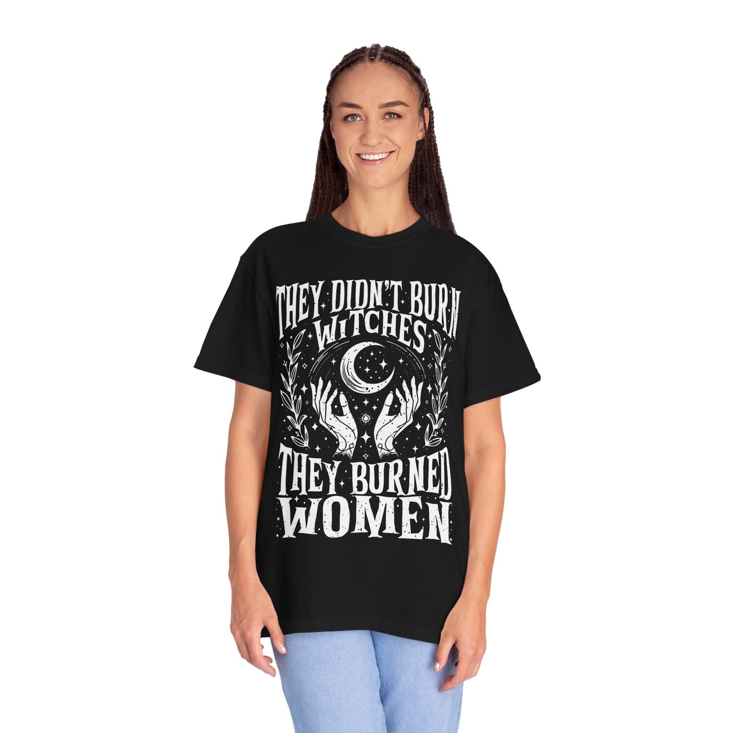 They Didn't Burn Witches Unisex Comfy Tee