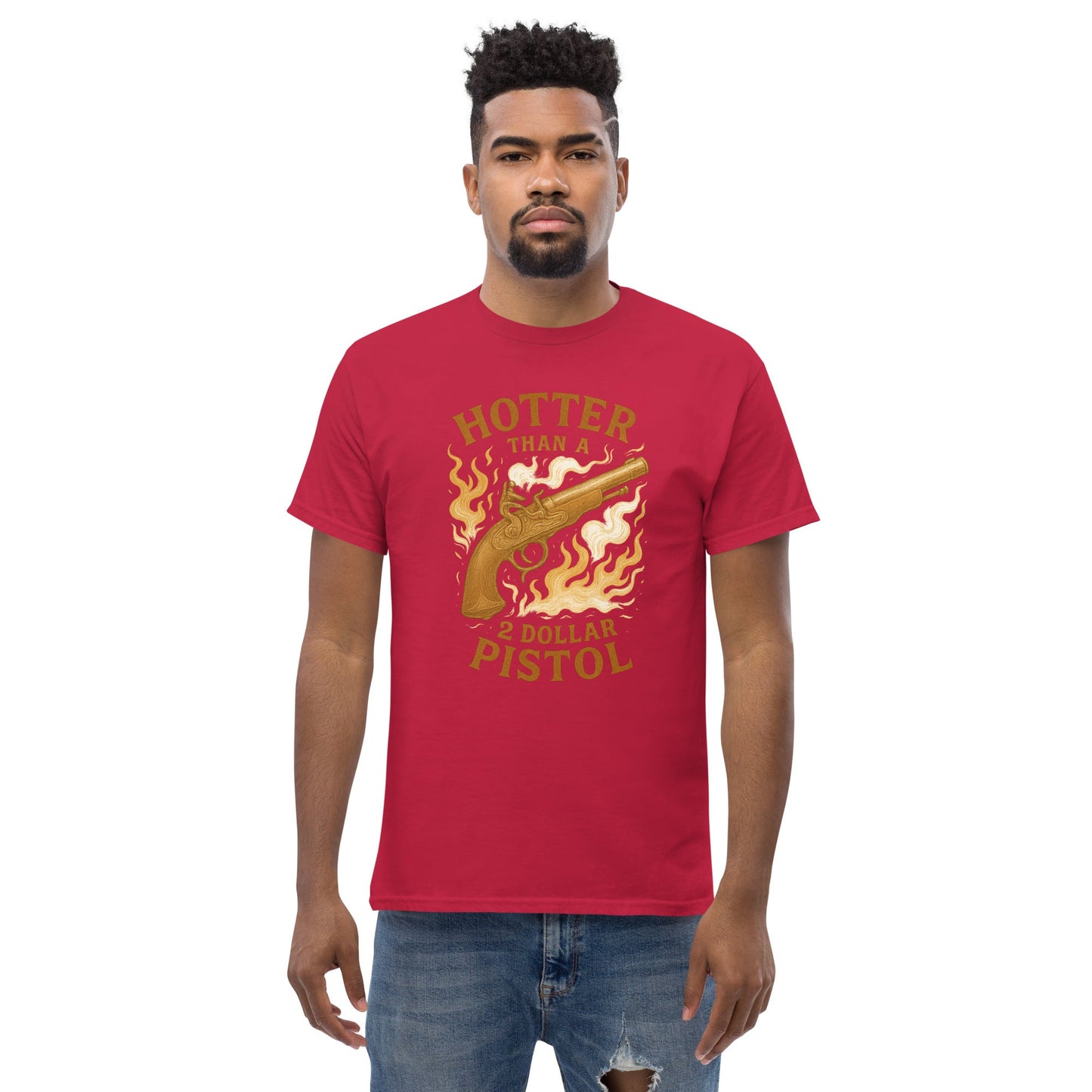 Hotter Than $2 Pistol Unisex classic tee
