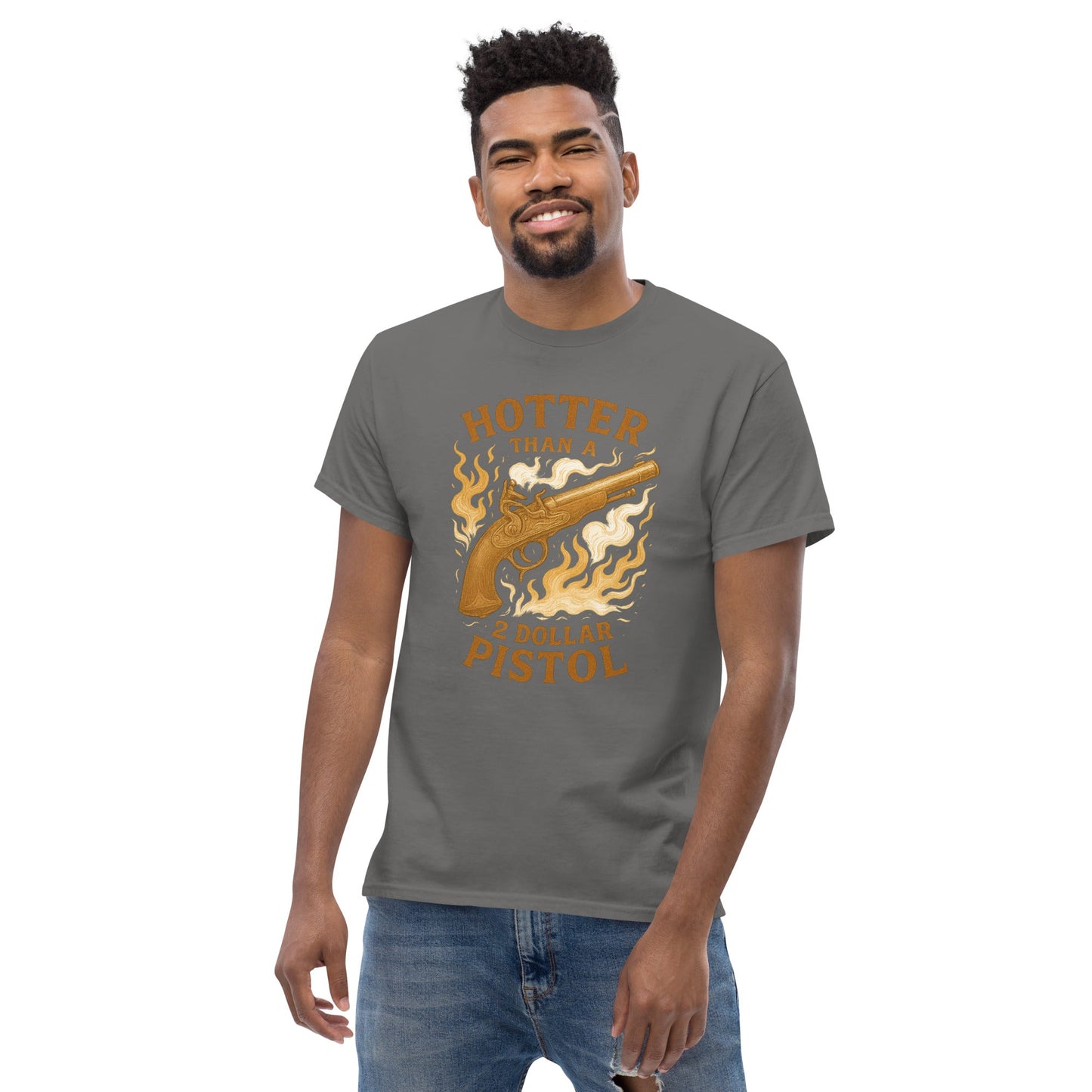 Hotter Than $2 Pistol Unisex classic tee