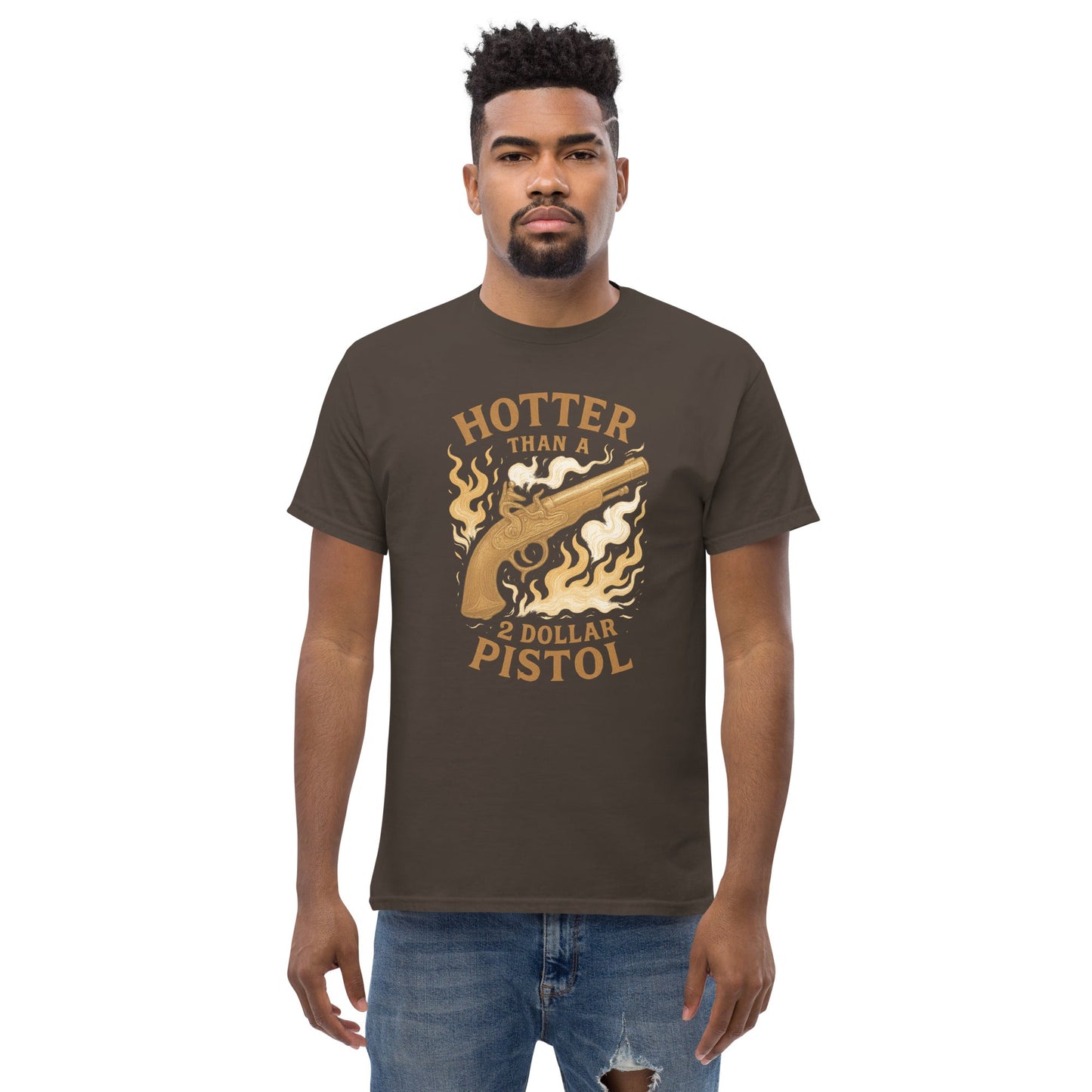 Hotter Than $2 Pistol Unisex classic tee