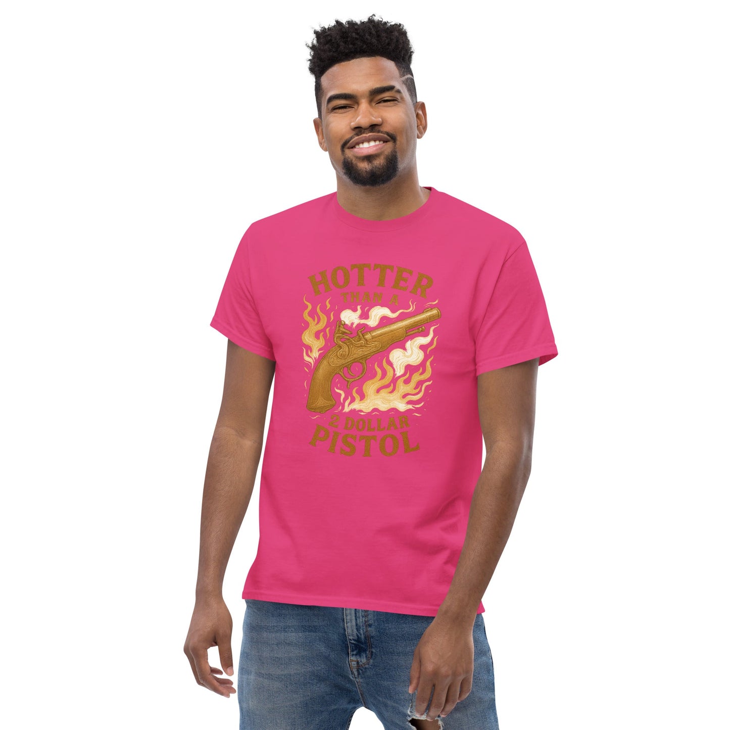 Hotter Than $2 Pistol Unisex classic tee