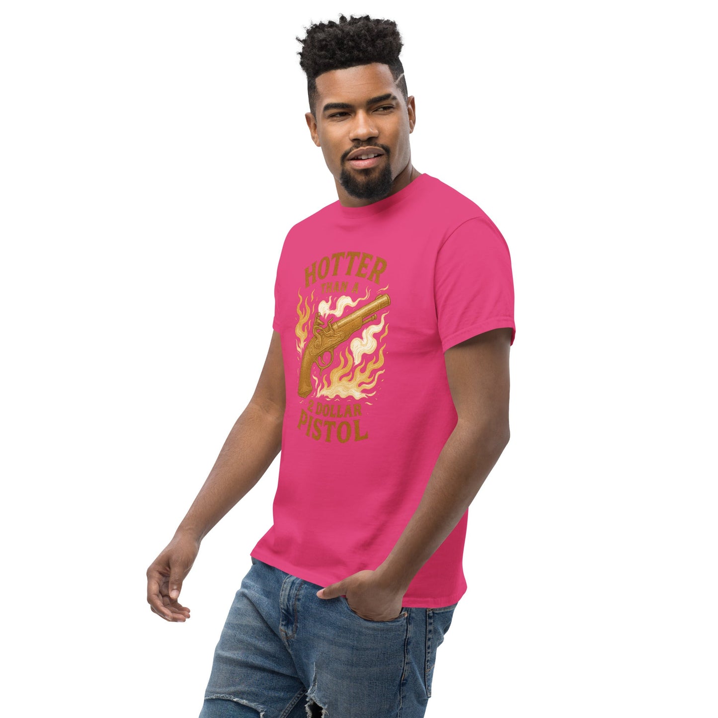 Hotter Than $2 Pistol Unisex classic tee