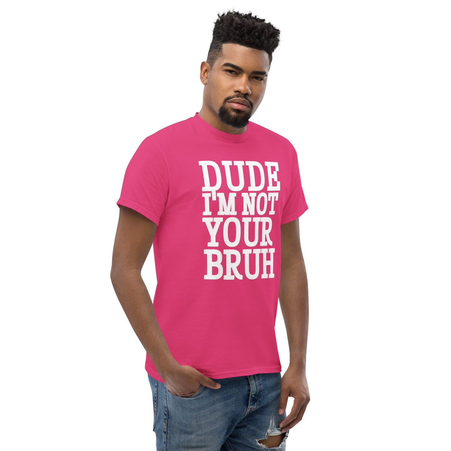 Dude Not Bruh Unisex classic tee