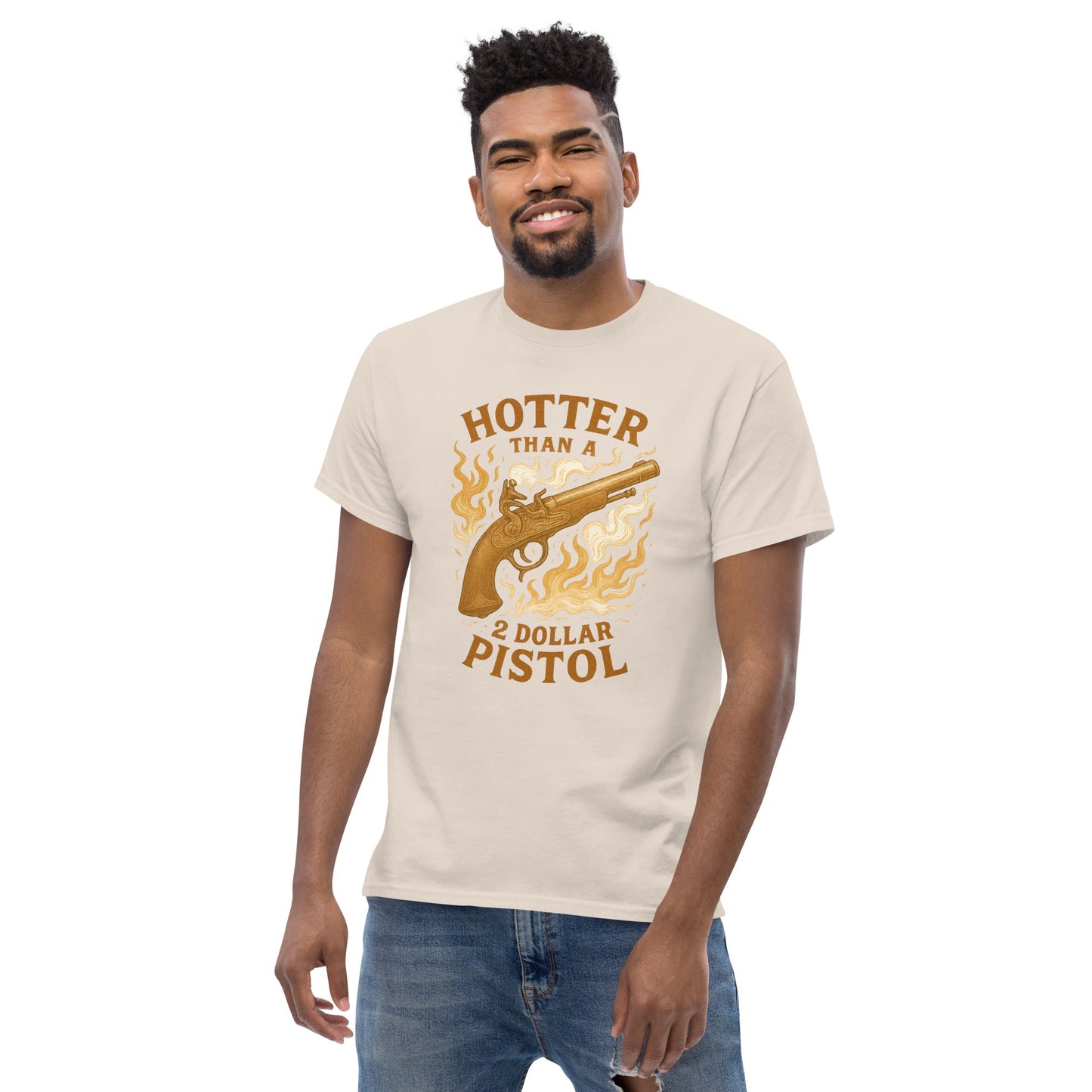Hotter Than $2 Pistol Unisex classic tee