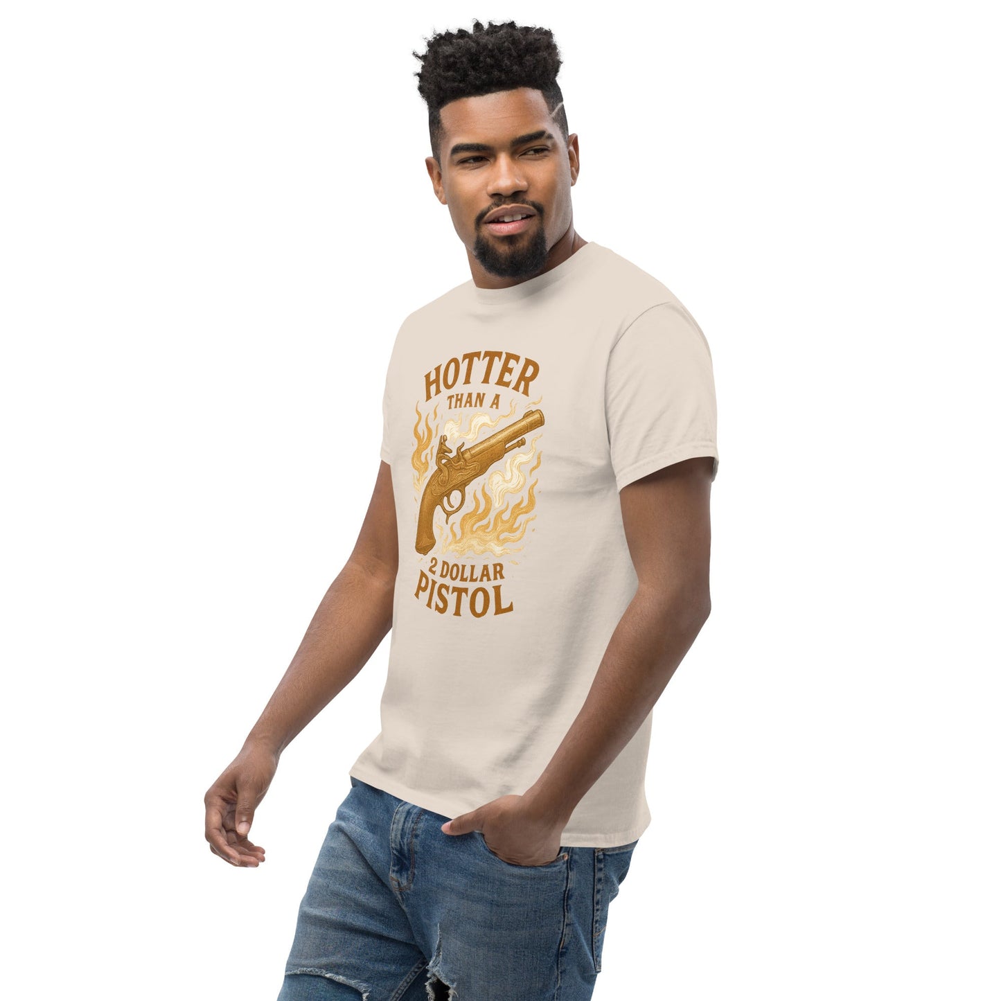 Hotter Than $2 Pistol Unisex classic tee