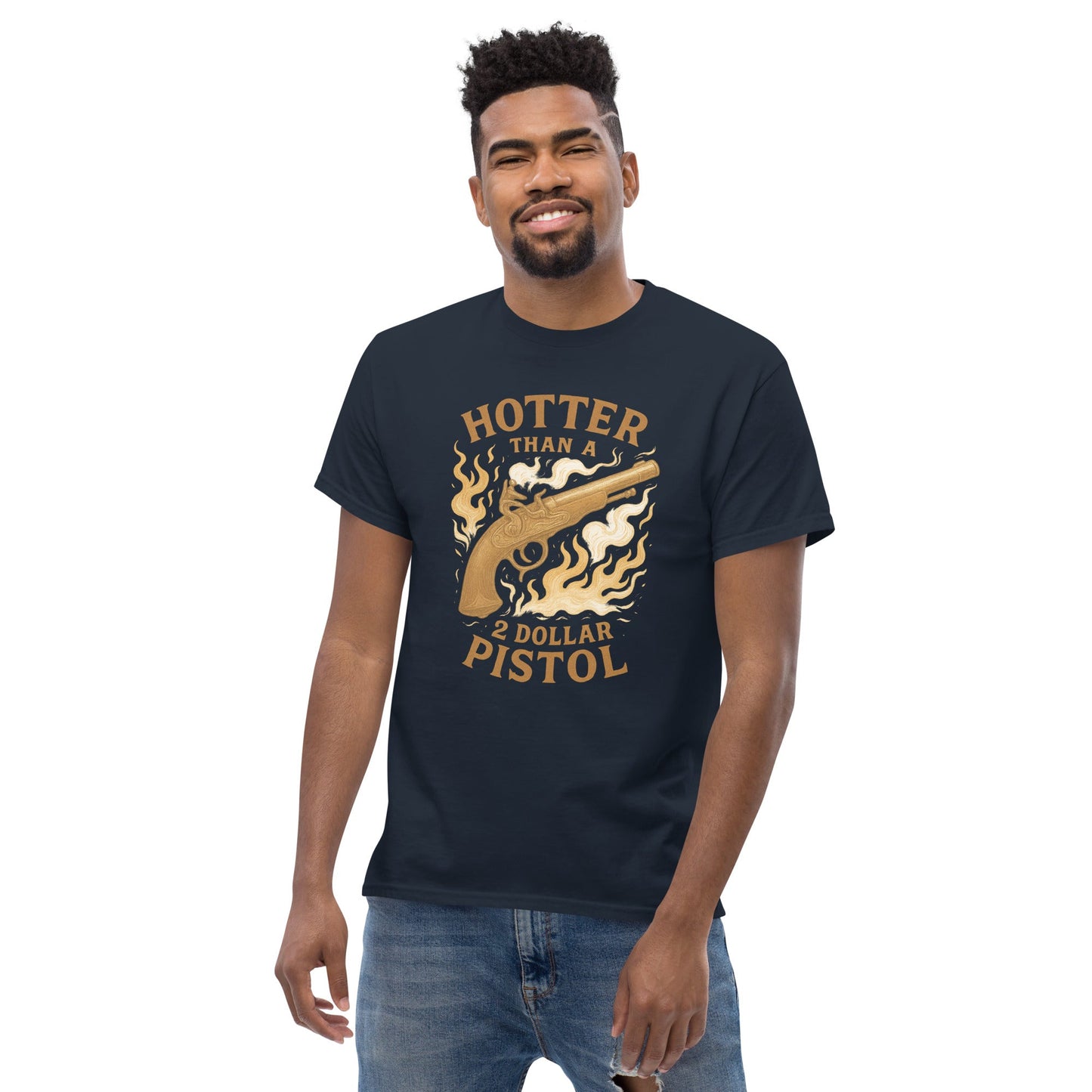 Hotter Than $2 Pistol Unisex classic tee