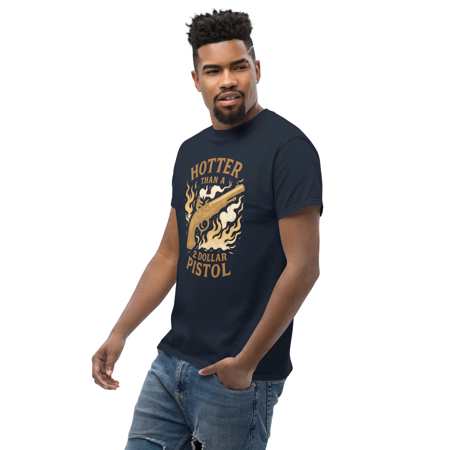 Hotter Than $2 Pistol Unisex classic tee