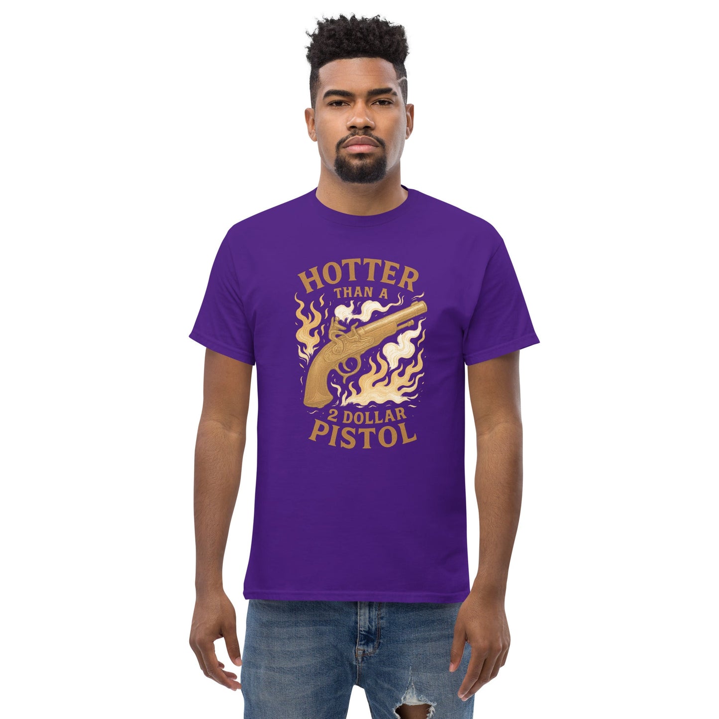 Hotter Than $2 Pistol Unisex classic tee