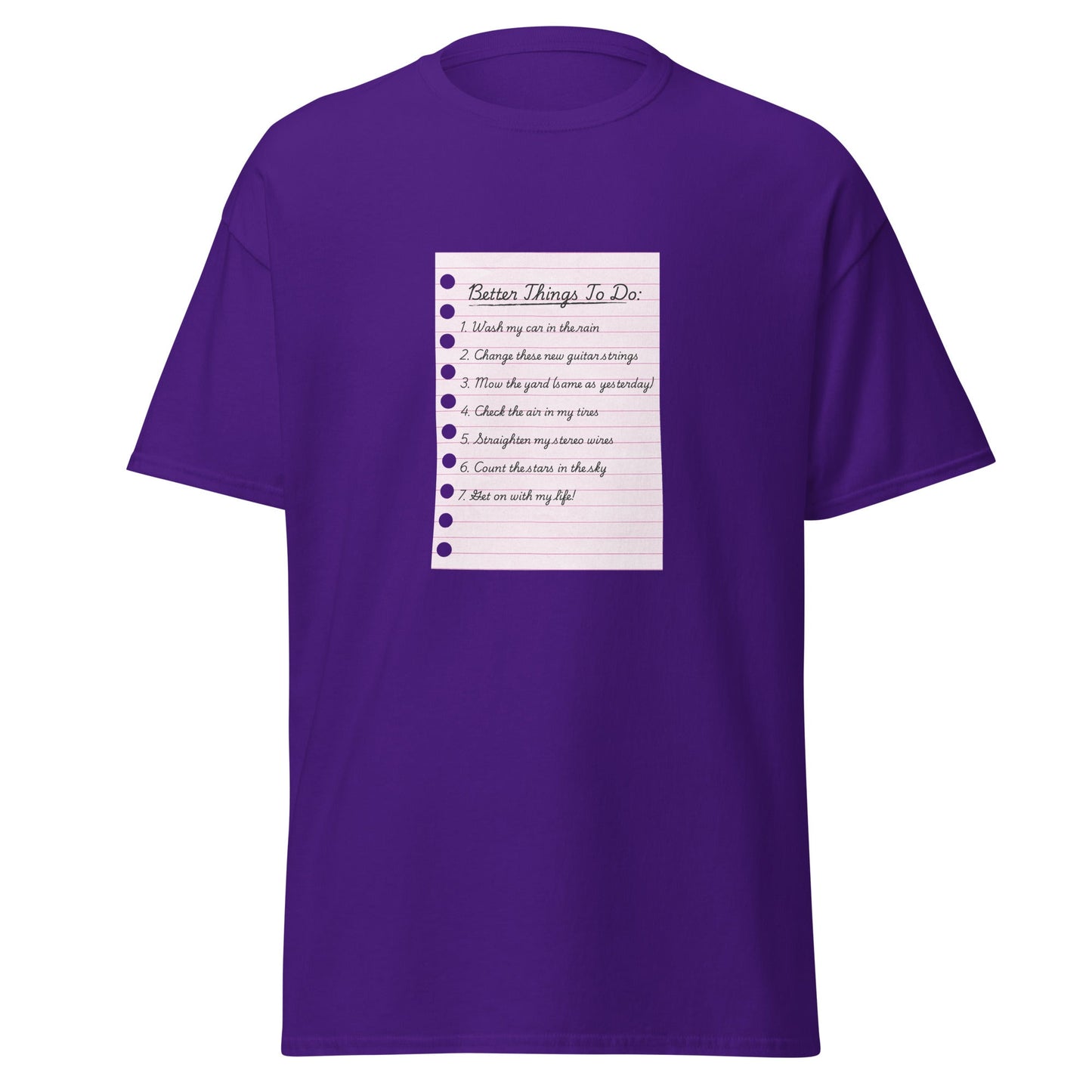 Better Things To Do Unisex classic tee