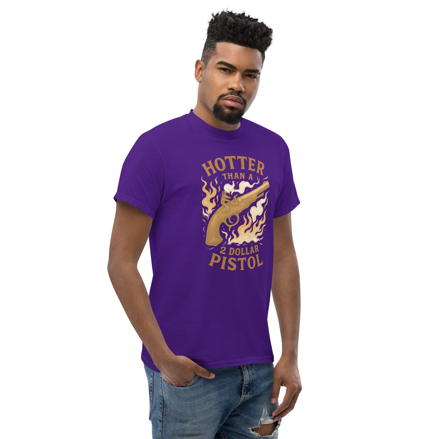 Hotter Than $2 Pistol Unisex classic tee