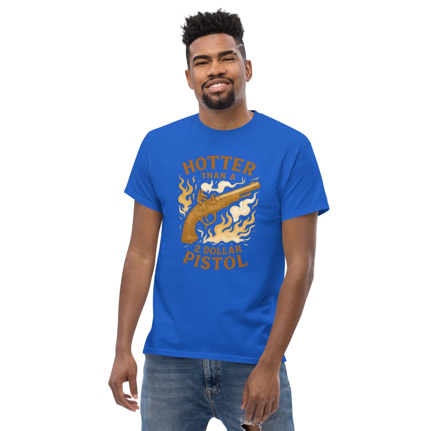 Hotter Than $2 Pistol Unisex classic tee