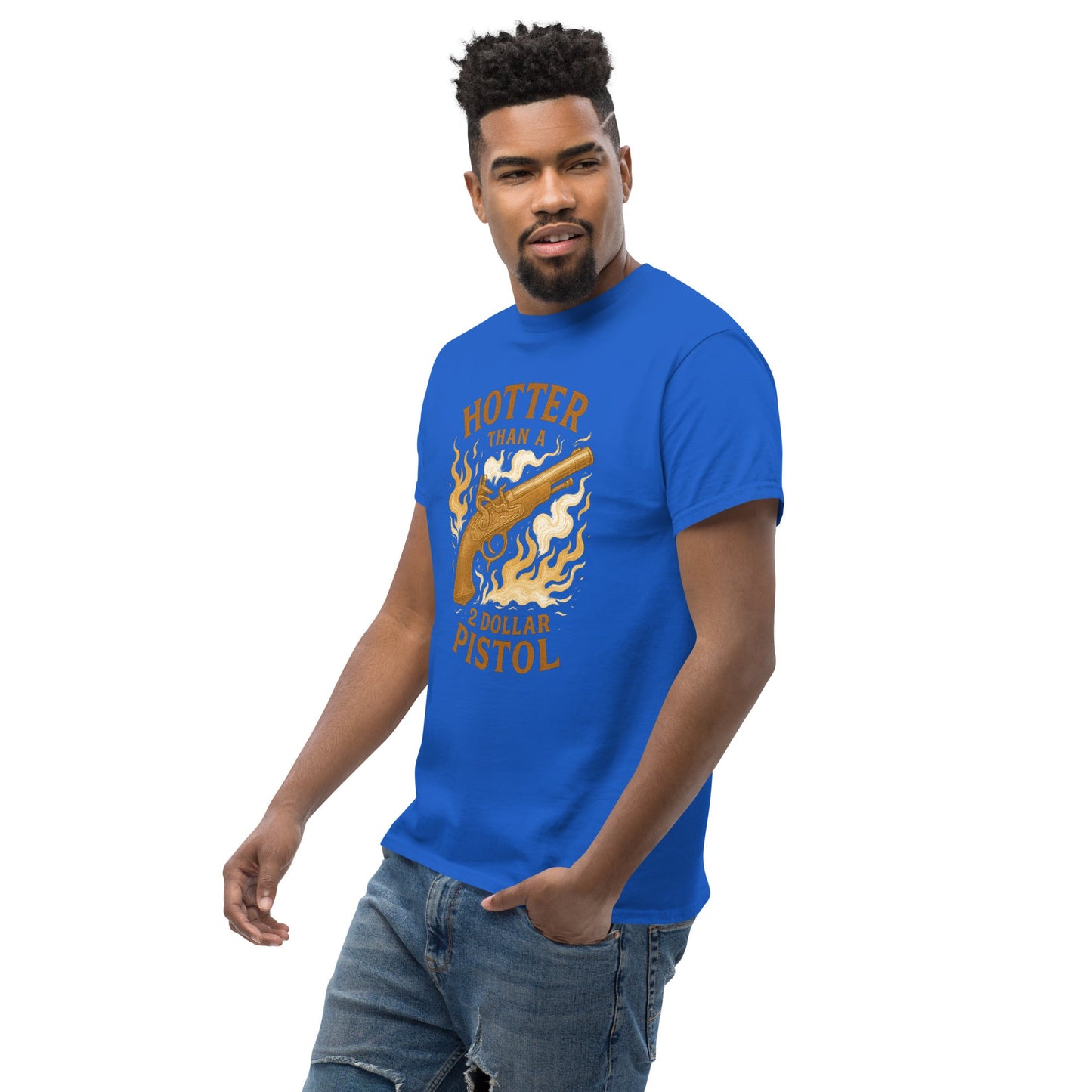 Hotter Than $2 Pistol Unisex classic tee