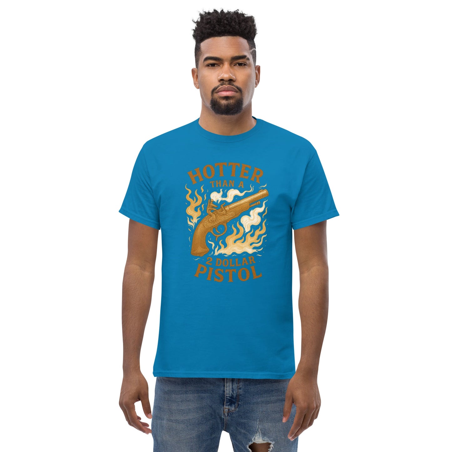Hotter Than $2 Pistol Unisex classic tee