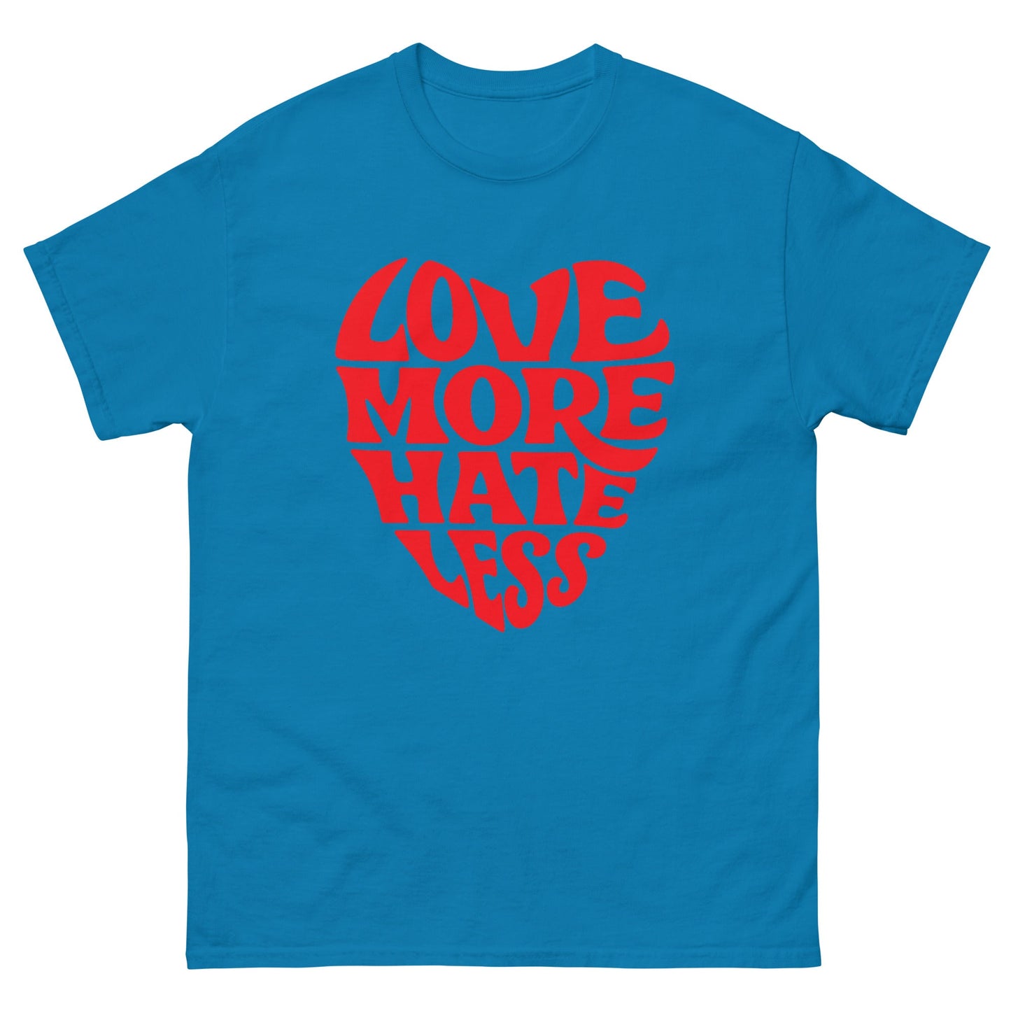 Love More Unisex classic tee