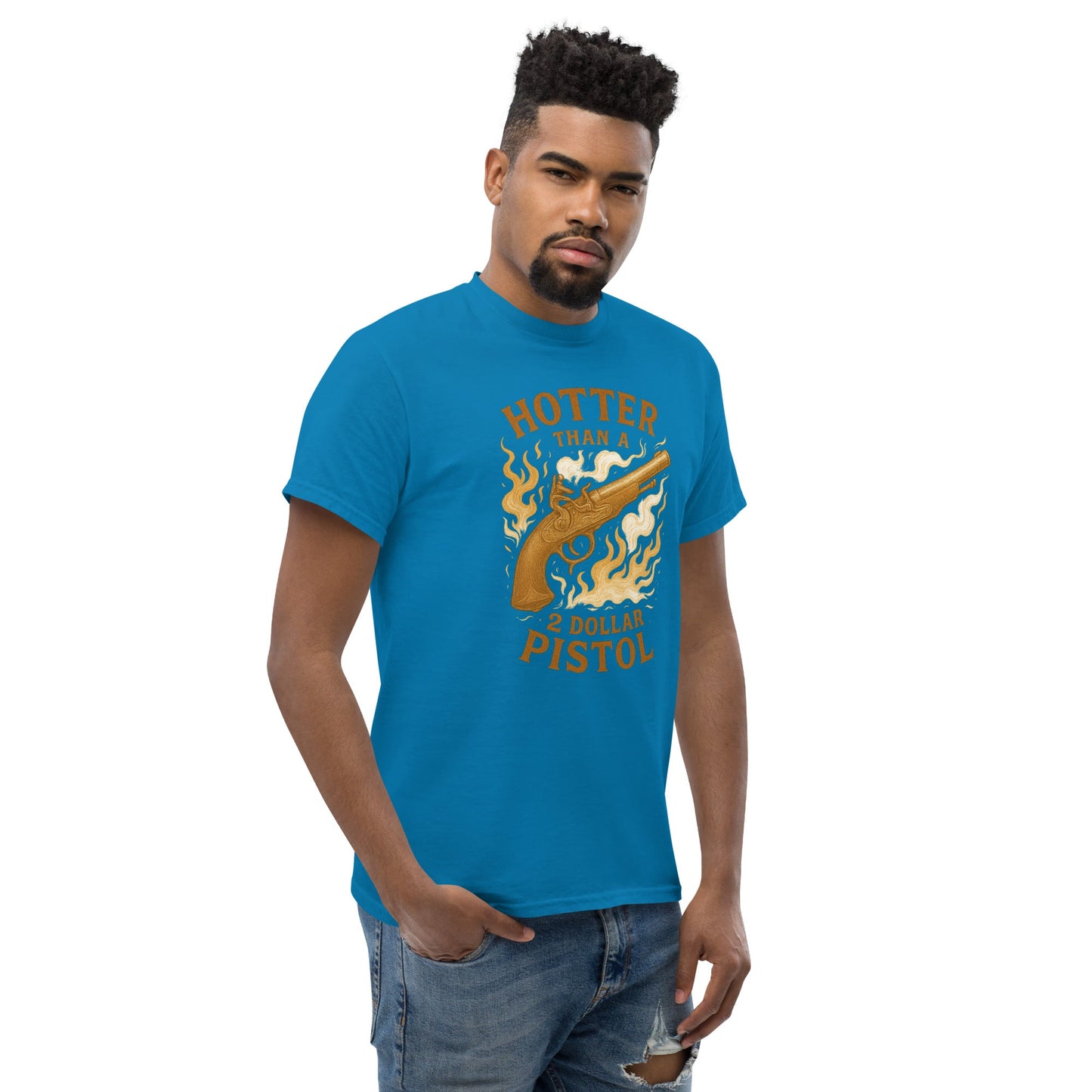 Hotter Than $2 Pistol Unisex classic tee