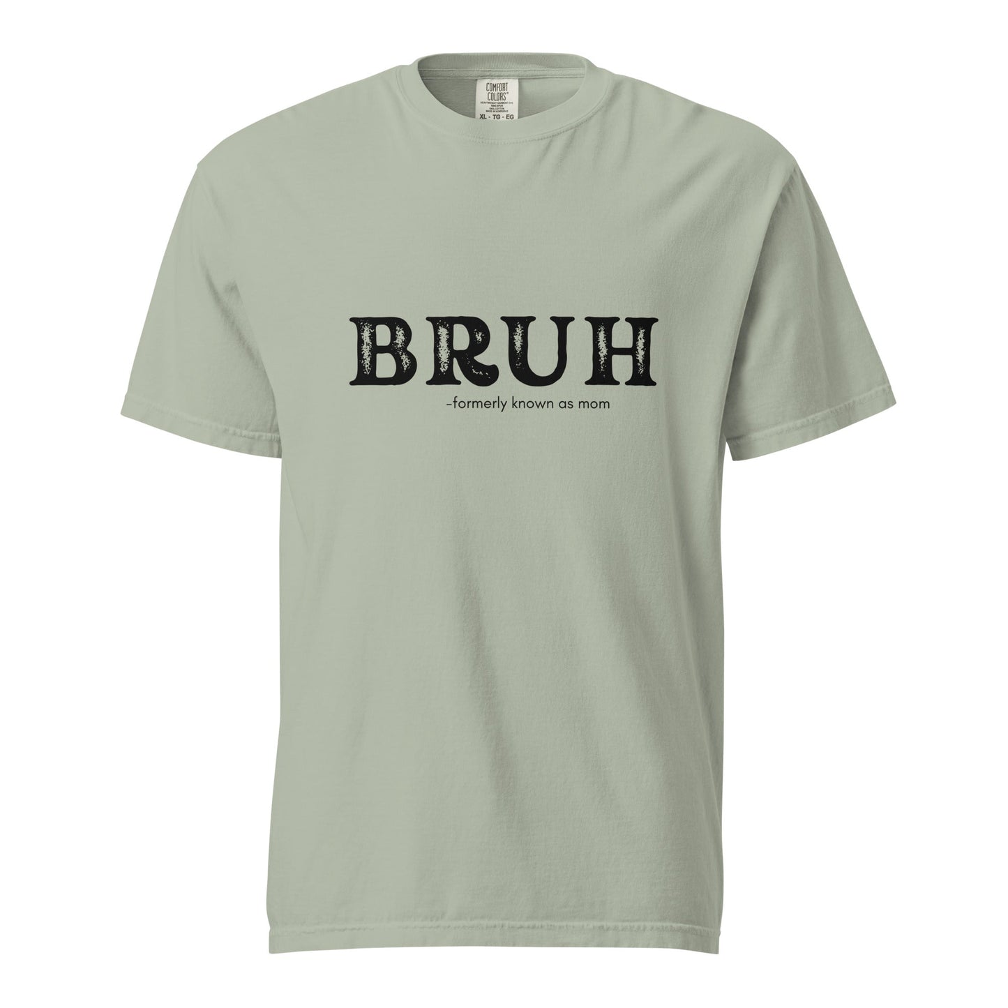 Bruh Unisex garment-dyed heavyweight t-shirt
