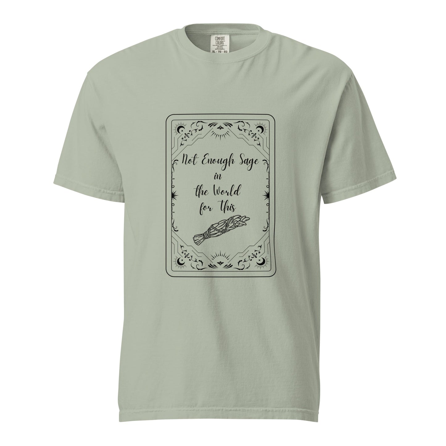 Not Enough Sage Unisex comfort colors heavyweight t-shirt