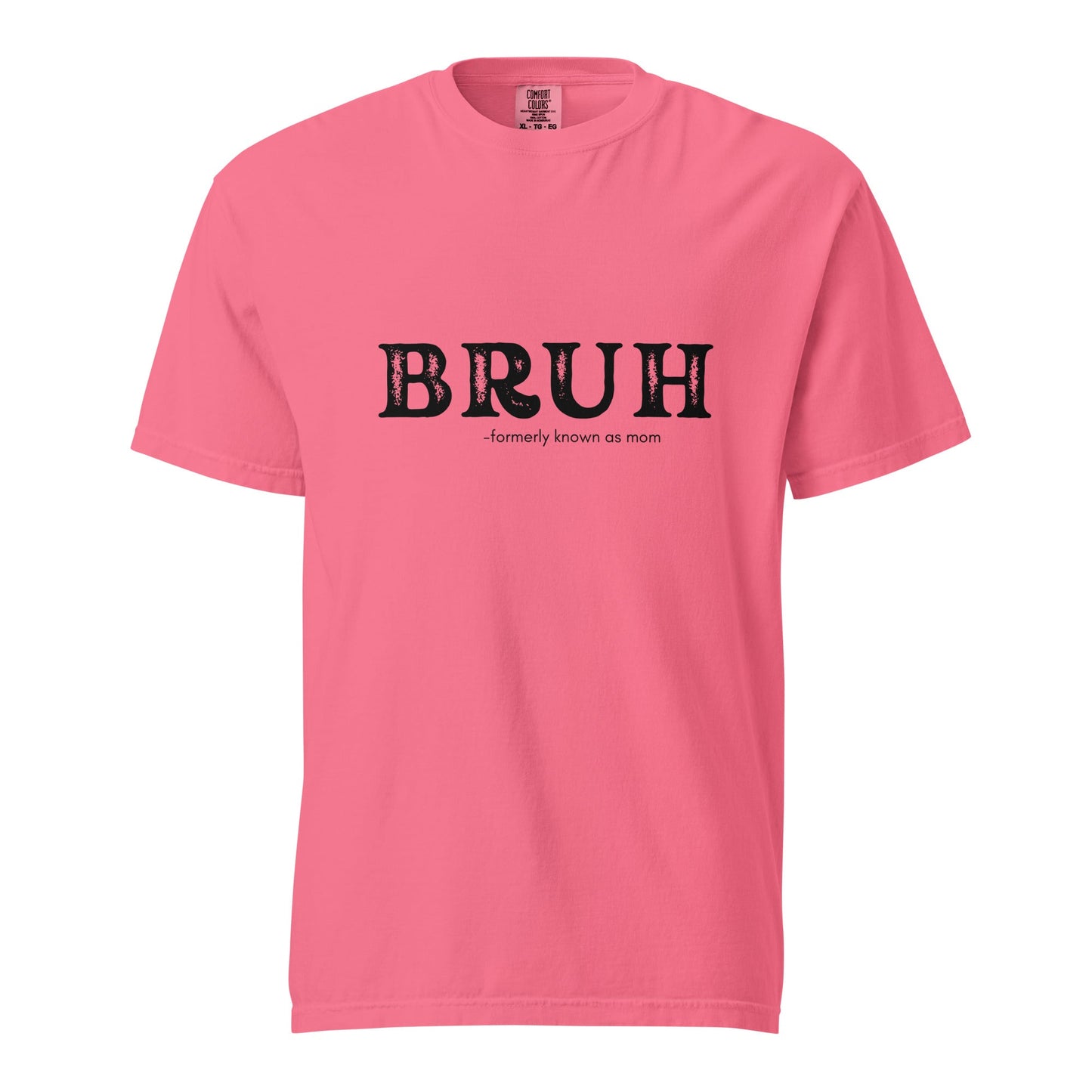 Bruh Unisex garment-dyed heavyweight t-shirt