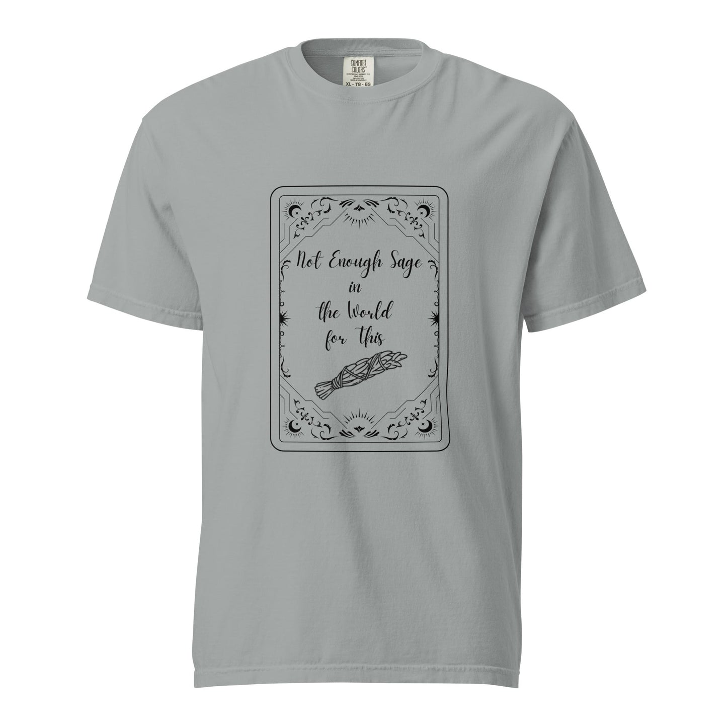 Not Enough Sage Unisex comfort colors heavyweight t-shirt