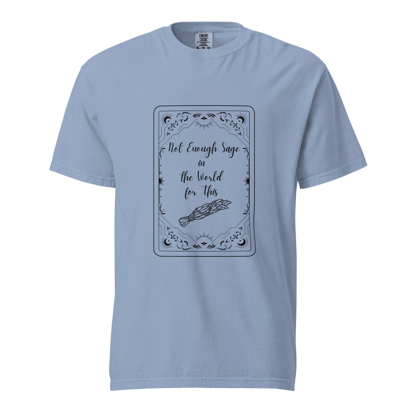 Not Enough Sage Unisex comfort colors heavyweight t-shirt