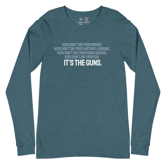 It's The Guns Classic Long Sleeve