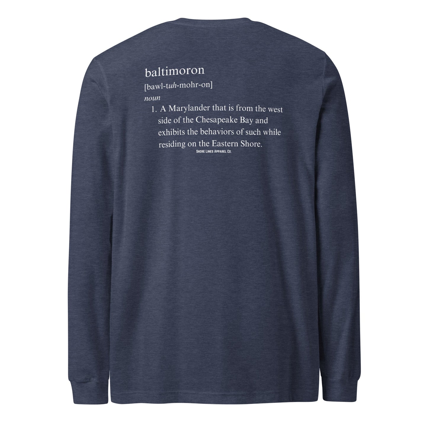 Baltimoron | Long Sleeve