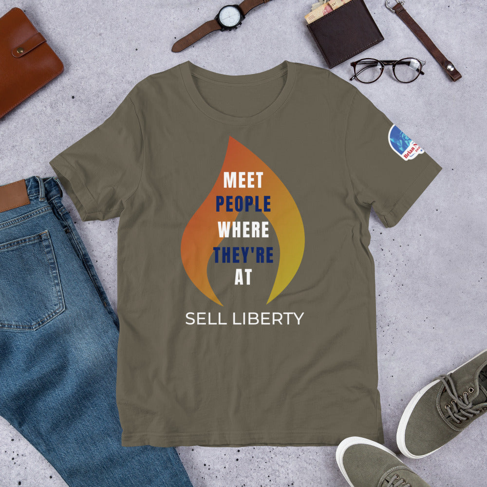 Meet People where they're At - Sell Liberty Unisex t-shirt
