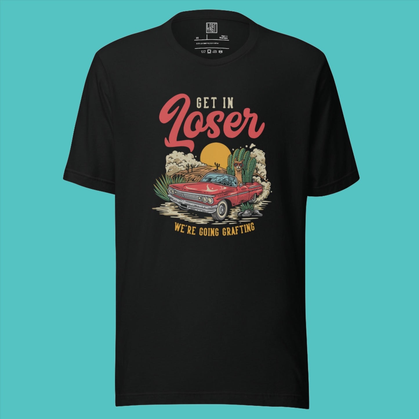 Get In Loser Unisex t-shirt