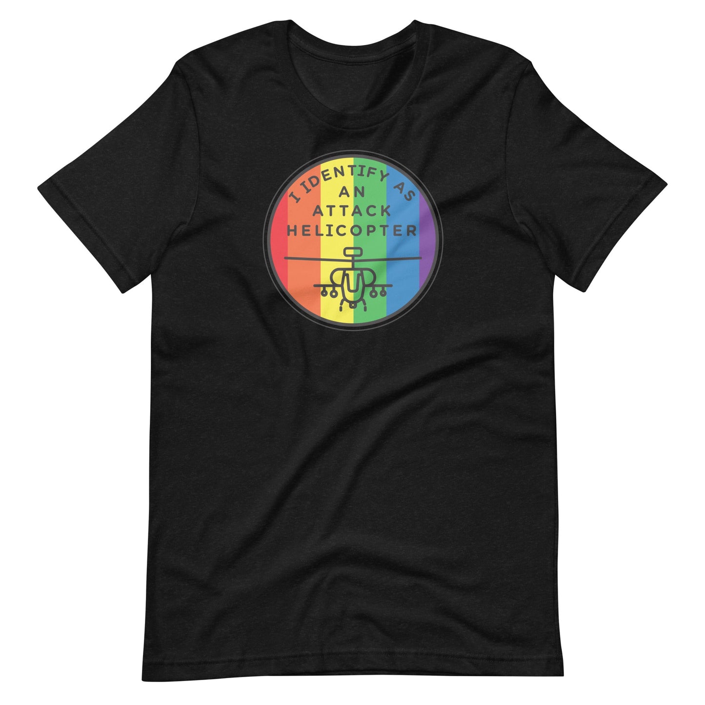 I Identify As An Attack Helicopter T-Shirt