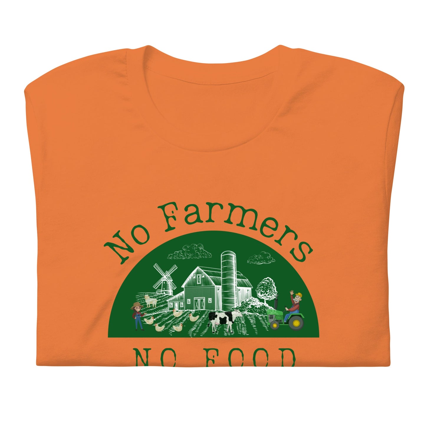 No Farmers no Food Unisex t-shirt