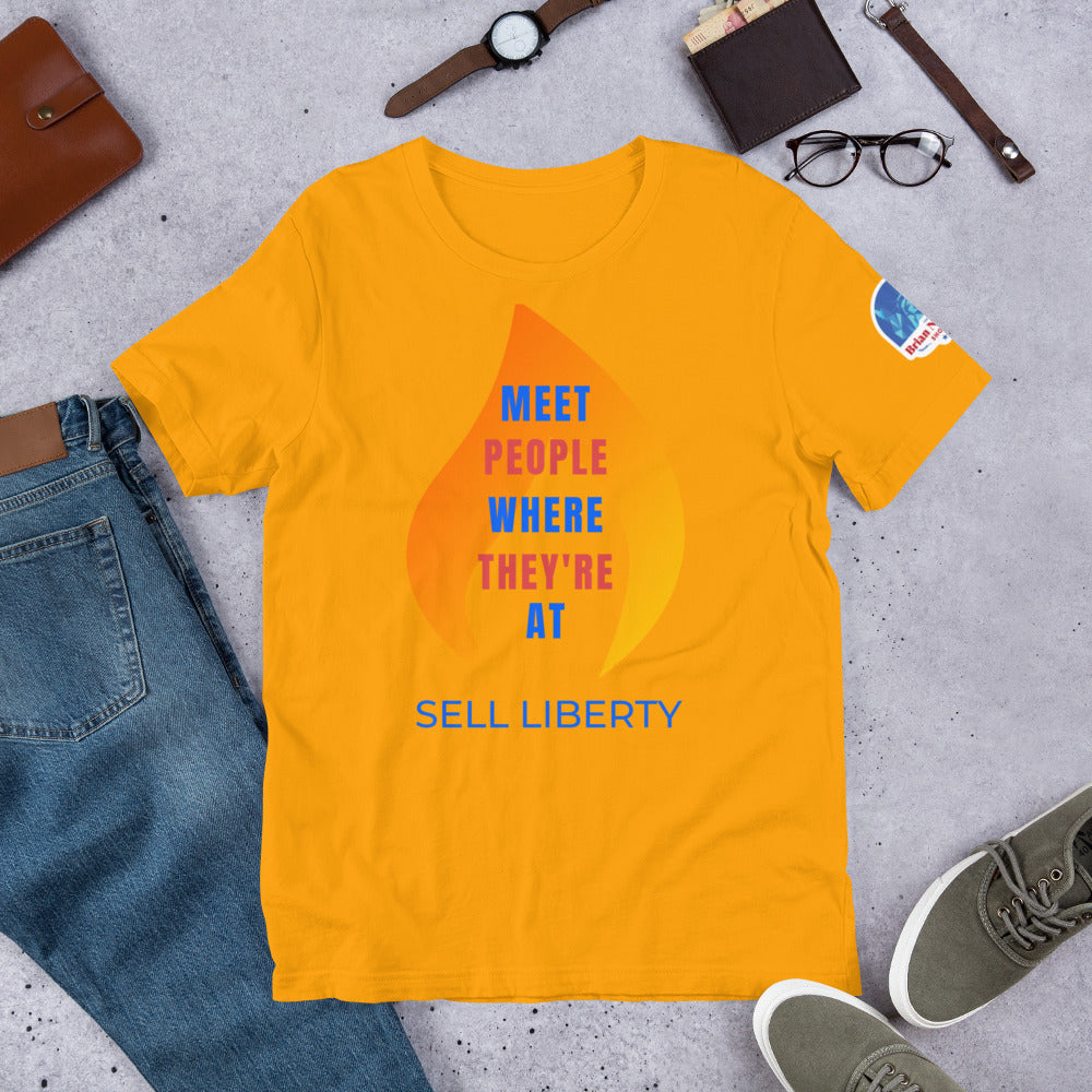 Meet People where they're At - Sell Liberty Unisex t-shirt